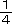 1/4